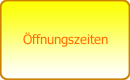 Öffnungszeiten